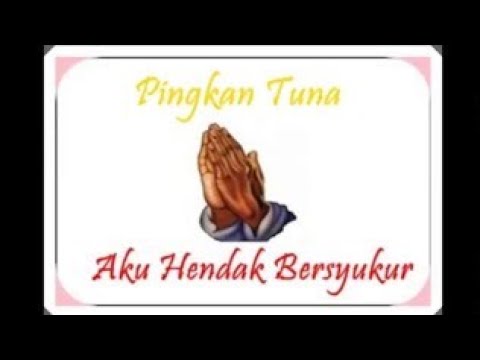 Aku  Hendak Bersyukur