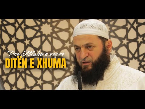 Pse Allahu e veçoi ditën e xhuma ? | Hoxhë Sadullah Bajrami