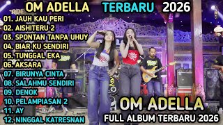 Download lagu OM ADELLA TERBARU - JAUH KO PERGI - DIFARINA INDRA FT CANTIKA NUSAWANTORO mp3