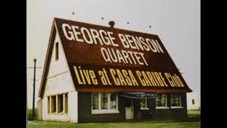 George Benson Quartet Live at Cafe Caribe, Plainfield, NJ - 1973 (audio only)