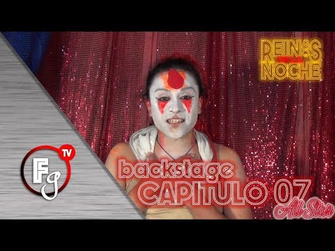 BACKSTAGE 07 REINAS DE LA NOCHE T05 - CANAL FARANDULA GAY