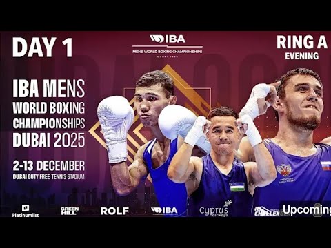 Day 1 IBA 2025 mens world boxing championship dubai