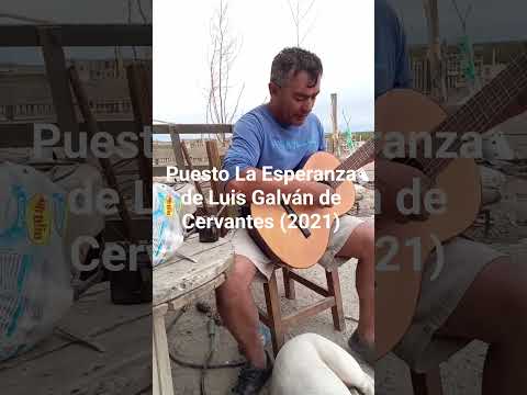 Puesto La Esperanza Cervantes Rio Negro...Luis Galván.