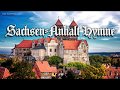 Sachsen-Anhalt Hymne [Unofficial anthem of Saxony-Anhalt][+English translation]