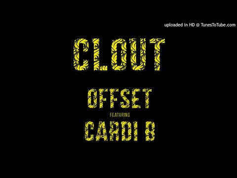 Offset ft Cardi B - Clout (Official Clean Radio Edit)