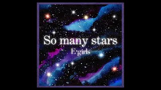 E-girls / So many stars