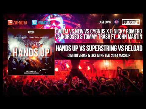 Hands Up vs Superstring vs Reload (Dimitri Vegas & Like Mike Mashup)
