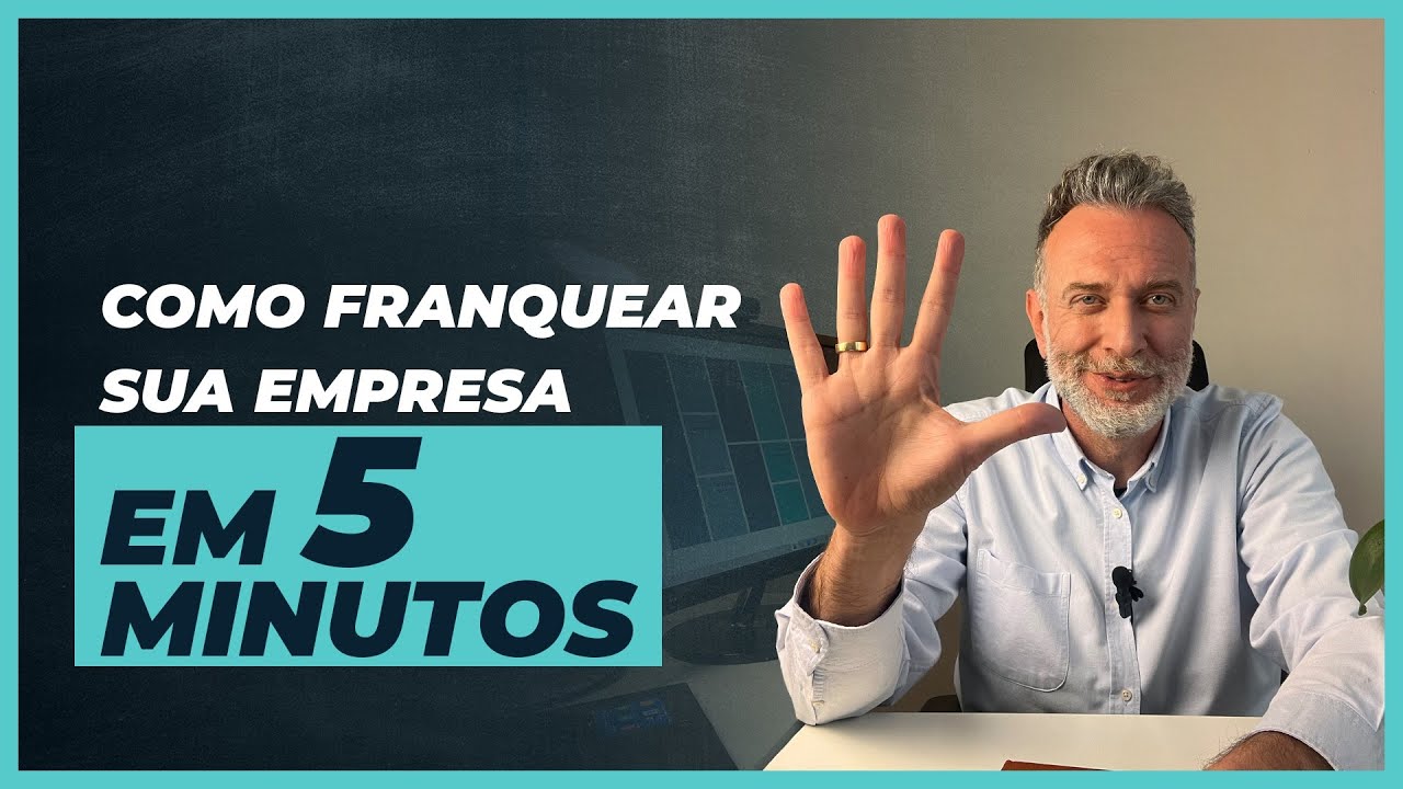Como franquear sua empresa em 5 minutos