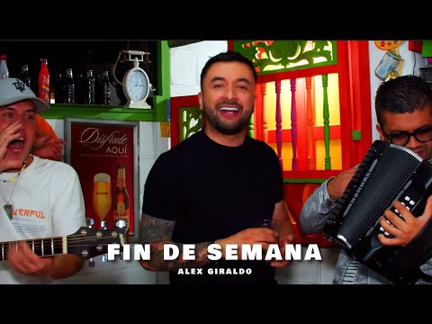 Alex Giraldo - Fin de semana - (Video Oficial)