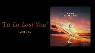Download lagu NIKI - La La Lost You ( 1 HOUR ) mp3 Download lagu NIKI - La La Lost You ( 1 HOUR ) mp3