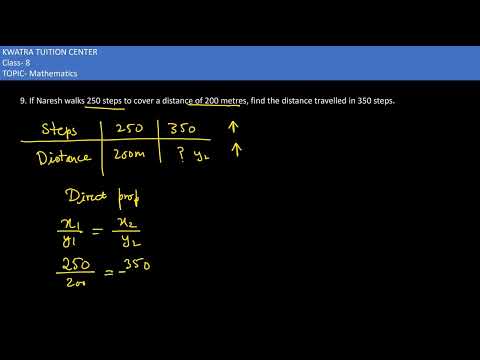 9. If Naresh walks 250 steps to cover a distance of 200 metres, find the distance travelled in 350