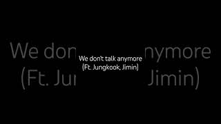 Download lagu Charlie Puth - We don't talk anymore Ft Jungkook, Jimin Version mp3