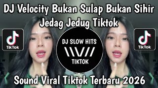 Download lagu DJ BUKAN SULAP BUKAN SIHIR VELOCITY BIKIN CANDU JEDAG JEDUG TIKTOK || SPONTAN TANPA UHUY VIRAL mp3 Download lagu DJ BUKAN SULAP BUKAN SIHIR VELOCITY BIKIN CANDU JEDAG JEDUG TIKTOK || SPONTAN TANPA UHUY VIRAL mp3