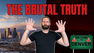 10 Brutal Truths About Denver Colorado (The Zero B.S. Edition)