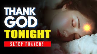 Night Prayer of Gratitude | Fall Asleep with a Thankful Heart and God’s Peace | Sleep Prayers