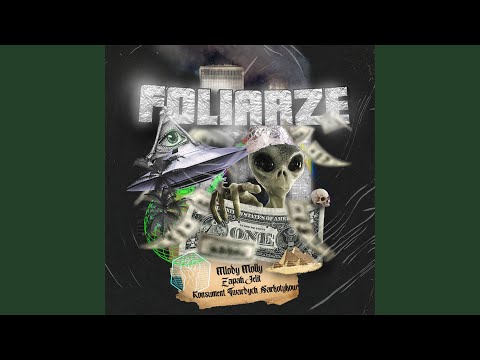 Foliarze (feat. Zapah Jelit & Konsument Twardych Narkotyków)