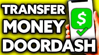 How To Transfer Money from Doordash to Cash App (EASY!)