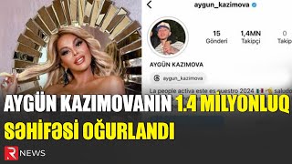 Aygün Kazımovanın 1.4 milyonluq səhifəsi oğurlandı - AÇIQLAMA