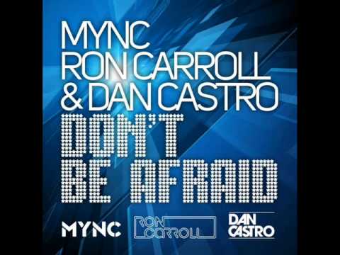 MYNC, Ron Carroll & Dan Castro - Don't Be Afraid (Vasscon 'Sunrise' Mix)