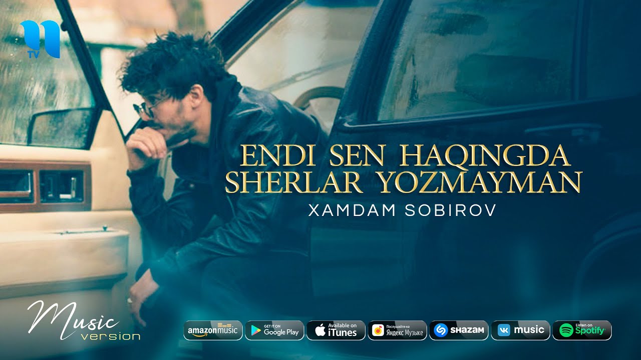 Endi Sen Haqingda Sherlar Yozmayman By Xamdam Sobirov From Uzbekistan Popnable Endi Sen Haqingda Sherlar Yozmayman By Xamdam Sobirov From Uzbekistan Popnable