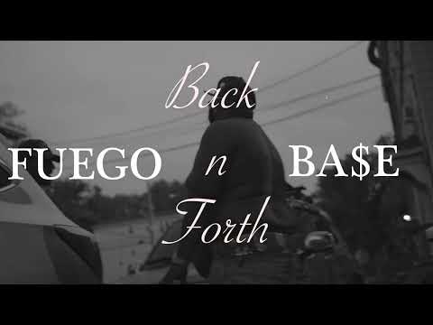 FUEGO BASE - BACK N FORTH