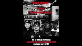 Dro Pesci   Daily Routine Feat HalfaBrick & Ruste Juxx Produced by MrStroke ; Cuts by Dj Bubs