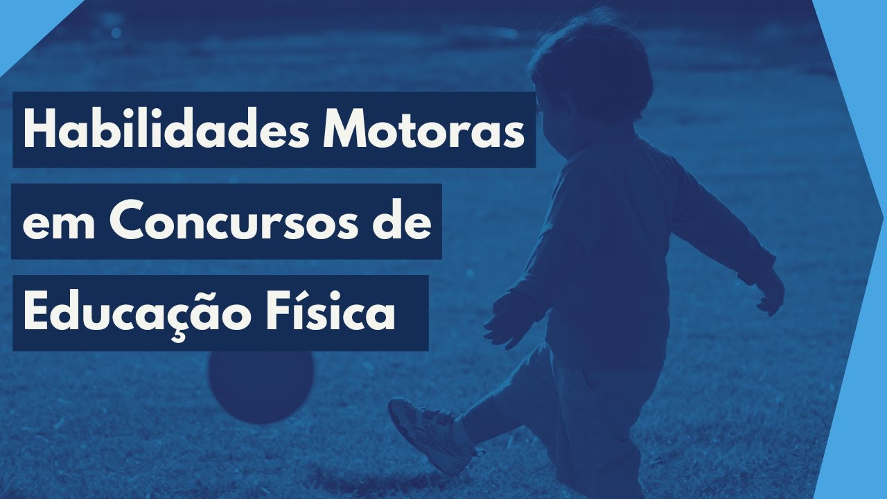 Habilidades Motoras em Concursos de Educação Física - Resolução de Questões