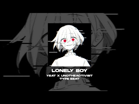 [FREE] YEAT x UNOTHEACTIVIST TYPE BEAT - Lonely Boy [prod. by WHAT?BOY] 165 bpm/Melodic Beat/Бит