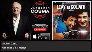 Vladimir Cosma - Aide-toi et le ciel t'aidera