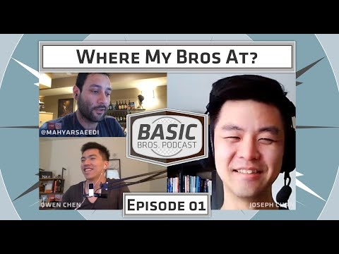 Basic Bros Podcast - Episode 01 - Where My Bros At?