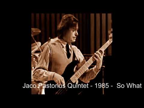 Jaco Pastorius Quintet - So What (1985)