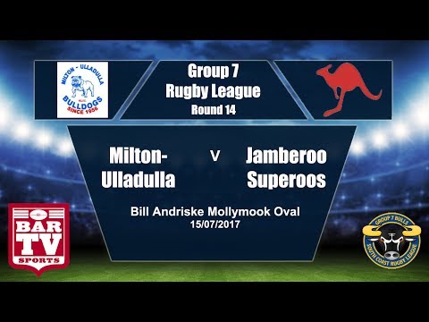 2017 Group 7 RL Round 14 Full Match Replay - Milton-Ulladulla Bulldogs V Jamberoo Superoos