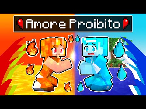 L'Amore PROIBITO Tra FUOCO E ACQUA! - Minecraft ITA