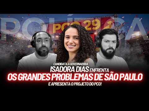 ISADORA DIAS DEBATE SAÚDE, EDUCAÇÃO E SEGURANÇA O QUE O PCO FARIA EM SÃO PAULO! EPISÓDIO 171
