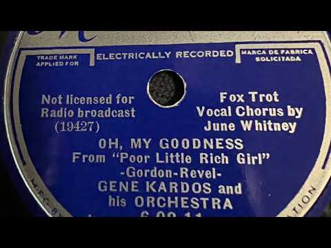 Oh, My Goodness - Gene Kardos And His Orchestra 1936
