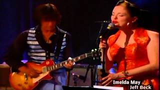 Imelda May &amp; Jeff Beck - Bye Bye Blues