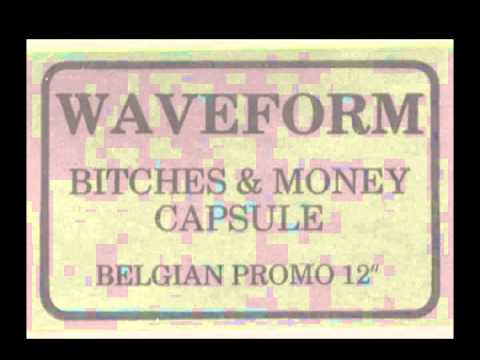 Waveform - Bitches & Money