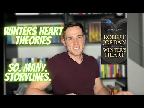 Winters Heart (Wheel Of Time) Conspiracies, Predictions & Theories | Part 1