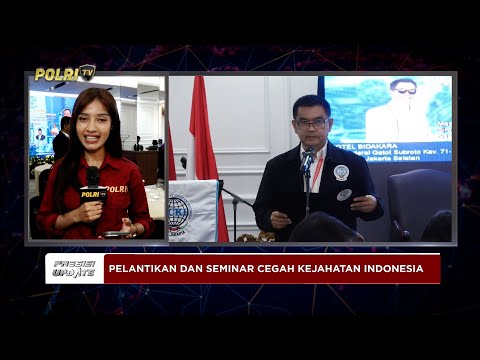PRESISI UPDATE:LIVE REPORT-PELANTIKAN DAN SEMINAR CEGAH KEJAHATAN INDONESIA 12/11/2025 (13.00)