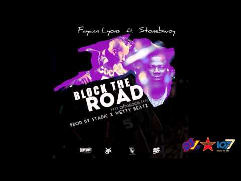 Fay-Ann Lyons feat. Stonebwoy - Block the Road [Stadic x Wetty Beatz]