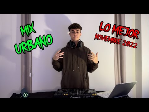 MIX URBANO (Quevedo, Mora, Feid, Duki,…) 🎉🎧 - LO MEJOR DE NOVIEMBRE 2022