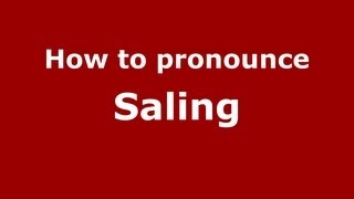 How to pronounce Saling