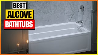 Best Alcove Bathtubs 2026 [Top 6 Picks Reviewed]