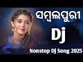 Sambalpuri Nonstop Dj Song Sambalpuri Hit Nonstop Dj Song Sambalpuri Dj Remix Odia Nonstop Dj Song