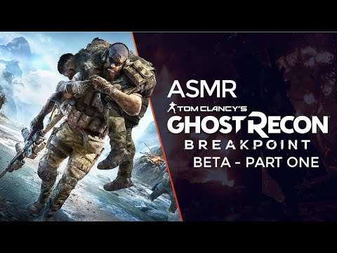 ASMR: Ghost Recon Breakpoint - BETA - Part One