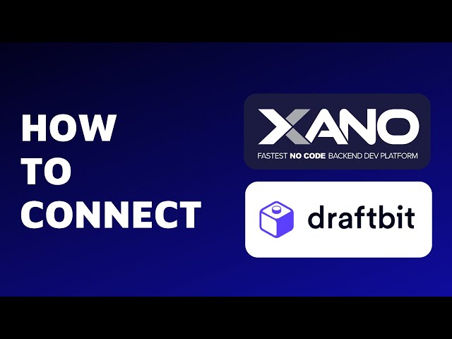 Connect Xano to Draftbit