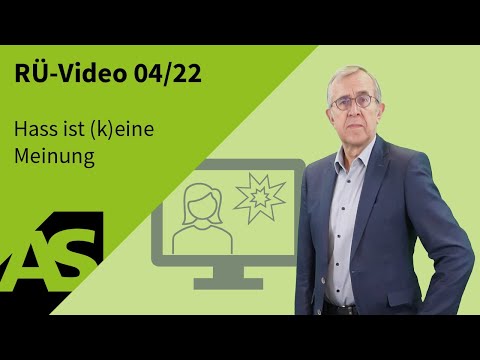 RÜ-Video 04/22 Ehrschutz und Meinungsfreiheit: Hass ist (k)eine Meinung