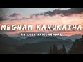 Megham Karukatha - Official Video Song (LYRICS)
