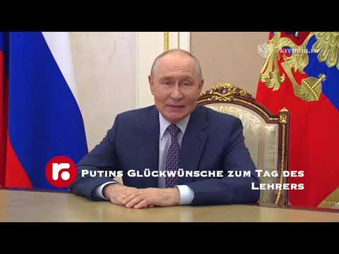 Putins Glückwünsche zum Tag des Lehrers