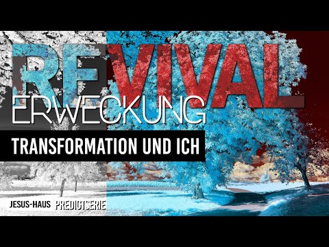 Transformation und ich | Martin Krobbach | Predigt Jesus-Haus Andernach
